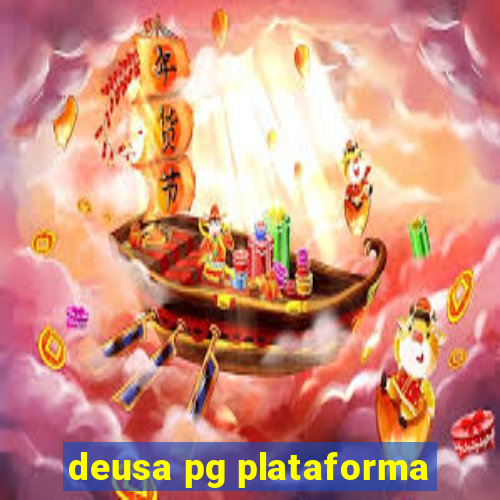 deusa pg plataforma